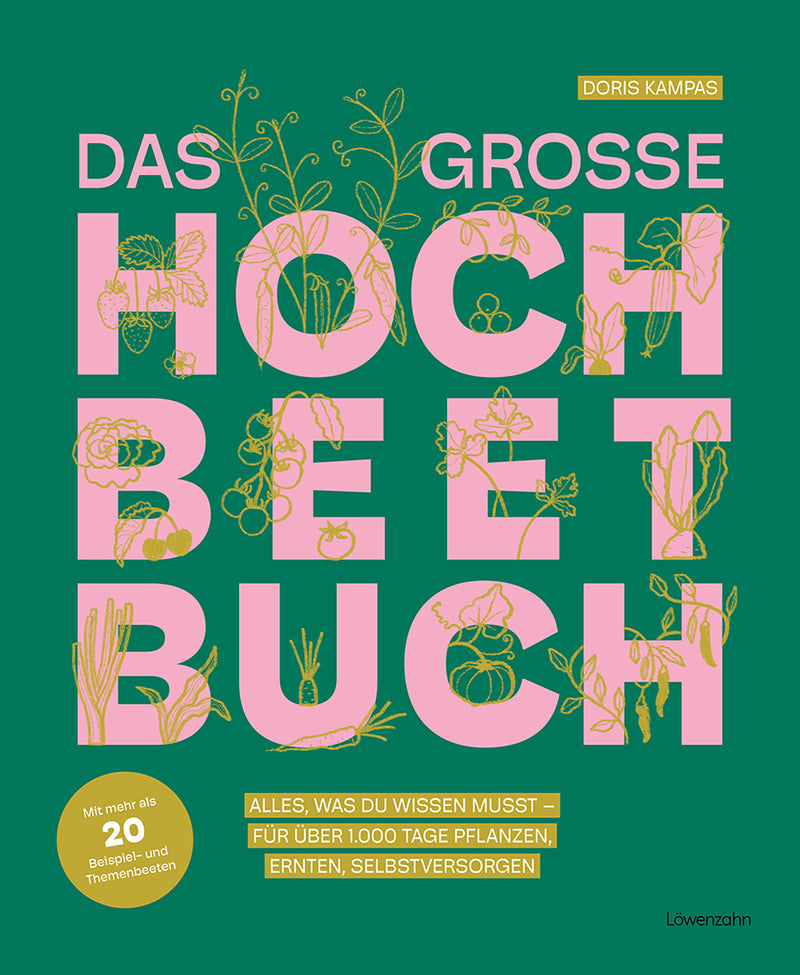 Doris Kampas - Das große Hochbeet-Buch