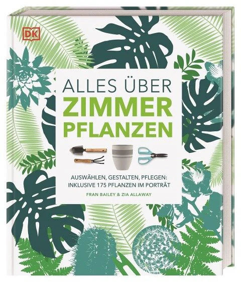Fran Bailey, Zia Allaway - Alles über Zimmerpflanzen