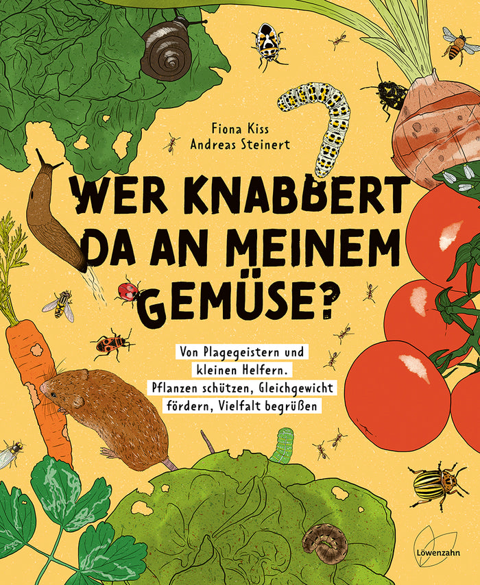 Fiona Kiss, Andreas Steinert - Wer knabbert da an meinem Gemüse?